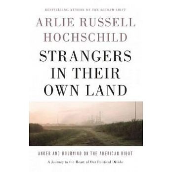Strangers in Their Own Land